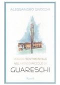 img Alessandro Gnocchi - Viaggio sentimentale nel mondo piccolo di Guareschi (2005)