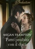 Megan Frampton - Hazards of Dukes Vol. 3. Patto proibito con il duca (2021)