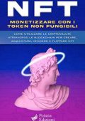 img Poiana Edizioni - NFT: Monetizzare con i Token Non Fungibili (2022)