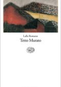Lalla Romano - Tetto Murato (2014)
