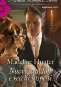 Madeline Hunter - The rarest blooms Vol. 1. Nuovi scandali e vecchi sospetti (2014)