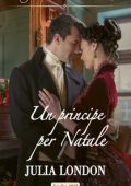 Julia London - All'altare con un principe Vol. 3. Un principe per Natale (2021)