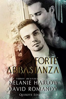 Melanie Harlow, David Romanov – Forte abbastanza (2020)