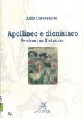 img Aldo Carotenuto - Apollineo e dionisiaco. Seminari su Nietzsche (2010)