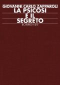 img Giovanni Carlo Zapparoli - La psicosi e il segreto (1987)