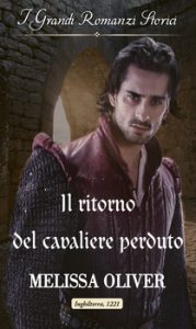 Melissa Oliver – Notorious Knights Vol. 3. Il ritorno del cavaliere perduto (2021)