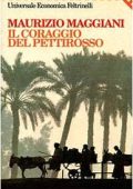 Maurizio Maggiani - Il coraggio del pettirosso (2014)