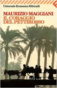 Maurizio Maggiani – Il coraggio del pettirosso (2014)