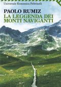 Paolo Rumiz - La leggenda dei monti naviganti (2010)