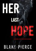 img Blake Pierce - Her Last Hope (2021) ENG