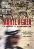 Matt Beynon Rees - Morte a Gaza (2008)