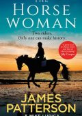 img James Patterson, Mike Lupica - The Horsewoman (2021)