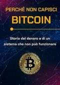 Perché non capisci Bitcoin (2022)