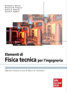 M.J. Moran, H.N. Shapiro – Elementi di fisica tecnica per l’ingegneria (2011)
