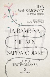 Lidia Maksymowicz – La bambina che non sapeva odiare (2022)