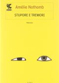 Amélie Nothomb - Stupore e tremori (2001)