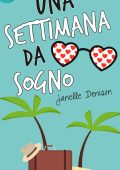Janelle Denison - Una settimana da sogno (2016)