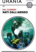 Hal Clement - Nati dall'abisso (2022)