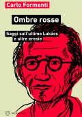 Carlo Formenti - Ombre rosse (2022)