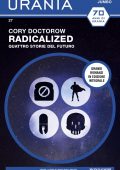 Cory Doctorow - Radicalized. Quattro storie del futuro (2022)
