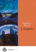 Hermann Broch - L'incognita (2022)