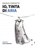 img Nadia Ioriatti - Io tinta di aria (2014)