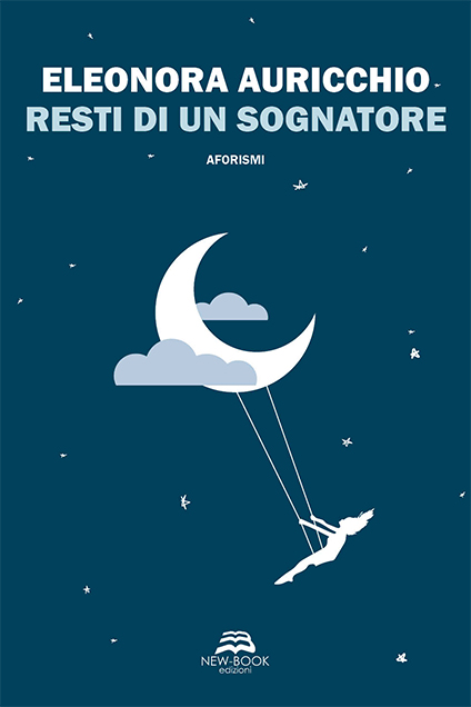 Eleonora Auricchio – Resti di un sognatore (2021)