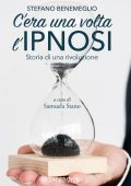 Stefano Benemeglio - C'era una volta l'ipnosi (2018)