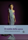 img Margherita Antonelli - Il vestito della sposa (2016)