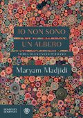 Maryam Madjidi - Io non sono un albero (2018)
