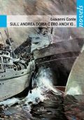 Giovanni Conte - Sull'Andrea Doria c'ero anch'io... (2017)
