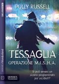 img Polly Russell - Tessaglia. Operazione M.I.S.H.A. (2021)