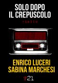 Enrico Luceri, Sabina Marchesi - Solo dopo il crepuscolo (2016)