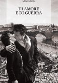 Mino Milani - Di amore e di guerra (2018)