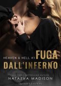 Natasha Madison - Heaven and Hell Vol. 1. Fuga dall'inferno (2022)