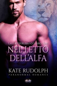 Kate Rudolph – Nel letto dell`Alfa (2022)