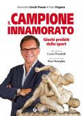 Alessandro Cecchi Paone, Flavio Pagano - Il campione innamorato (2012)