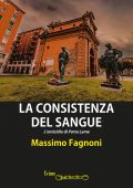 Massimo Fagnoni - La consistenza del sangue (2018)