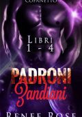 Renee Rose - Padroni Zandiani Cofanetto Libri 1-4 (2021)