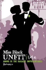 Miss Black – Unfit Vol. 3. Vera: Amori di tre ragazze impresentabili (2022)