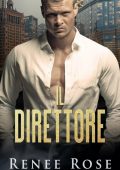 Renee Rose - La bratva di Chicago Vol. 2. Il Direttore (2021)