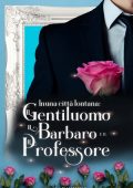 img Laura Fiamenghi - In una città lontana. Il gentiluomo, il barbaro e il professore (2021)