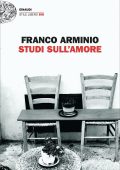 Franco Arminio - Studi sull'amore (2022)