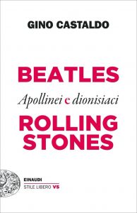 Gino Castaldo – Beatles e Rolling Stones (2022)