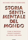 Richard Firth-godbehere - Storia sentimentale del mondo (2022)