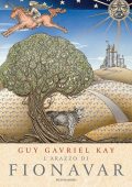 Guy Gavriel Kay - L'arazzo di Fionavar (2022)