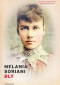 Melania Soriani - Bly (2022)