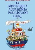 Trenton Lee Stewart - La misteriosa accademia per giovani geni. L'isola senza nome (2022)