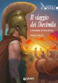 Pino Pace - Il viaggio dei diecimila. L'Anabasi di Sefofonte (2022)