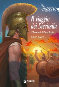 Pino Pace – Il viaggio dei diecimila. L’Anabasi di Sefofonte (2022)